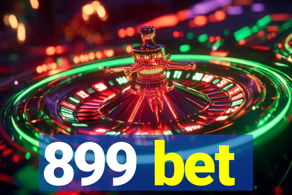 899 bet
